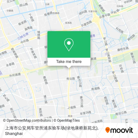 上海市公安局车管所浦东验车场(绿地康桥新苑北) map