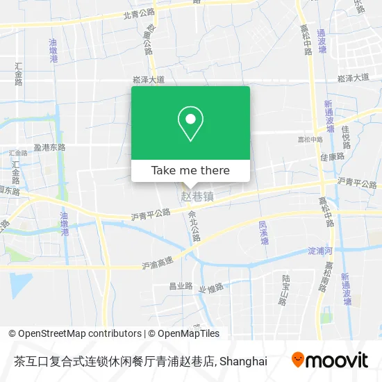 茶互口复合式连锁休闲餐厅青浦赵巷店 map