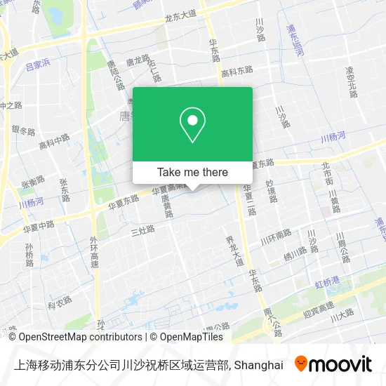 上海移动浦东分公司川沙祝桥区域运营部 map