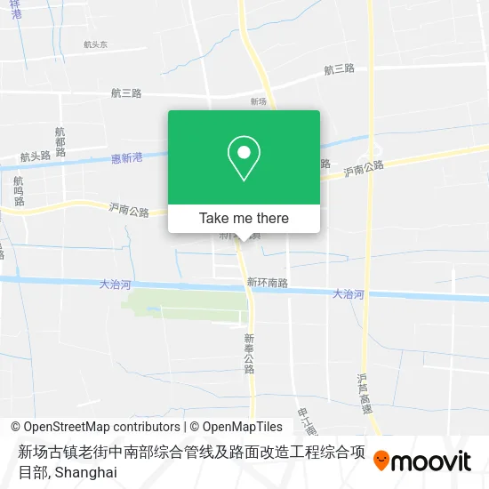 新场古镇老街中南部综合管线及路面改造工程综合项目部 map