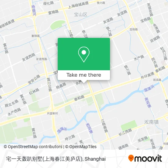 宅一天轰趴别墅(上海春江美庐店) map
