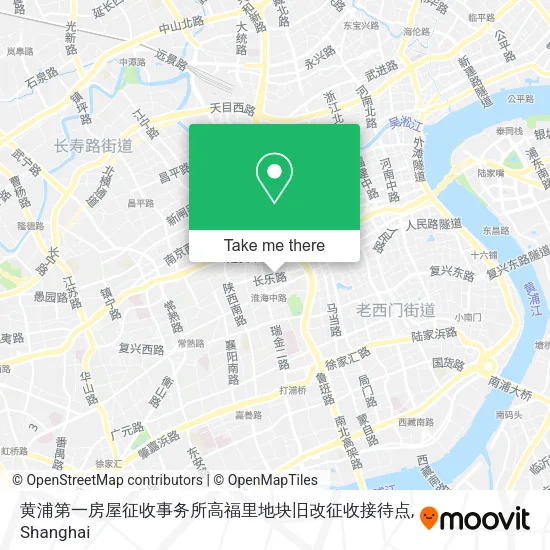 黄浦第一房屋征收事务所高福里地块旧改征收接待点 map