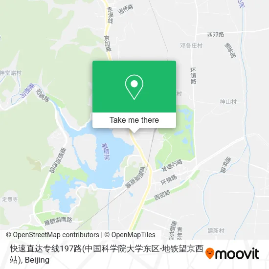 快速直达专线197路(中国科学院大学东区-地铁望京西站) map