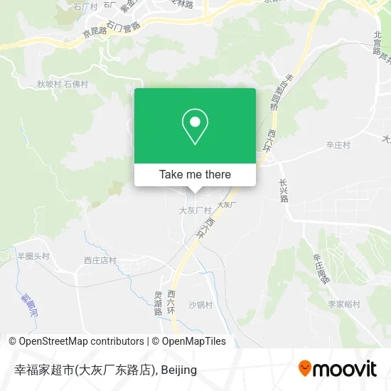 幸福家超市(大灰厂东路店) map