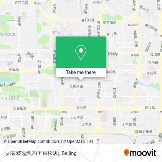 如家精选酒店(五棵松店) map