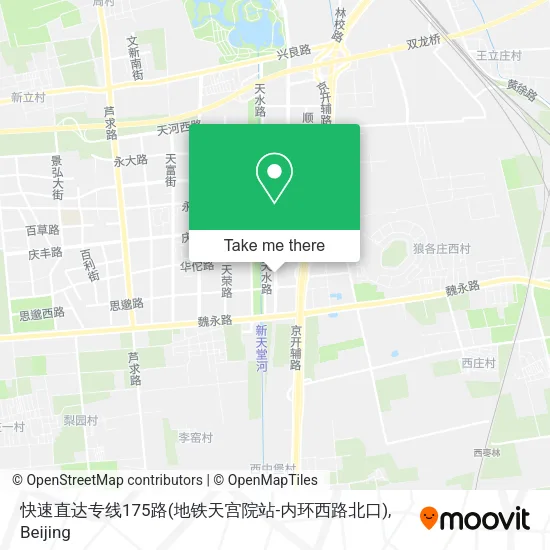 快速直达专线175路(地铁天宫院站-内环西路北口) map