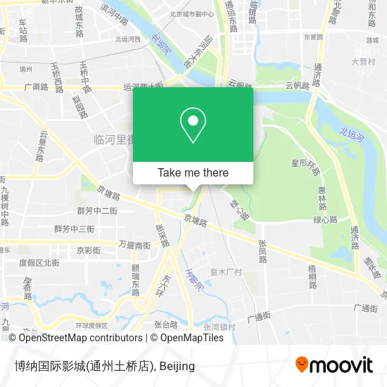 博纳国际影城(通州土桥店) map