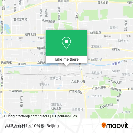 高碑店新村1区10号楼 map