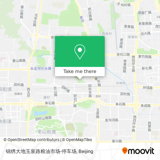 锦绣大地玉泉路粮油市场-停车场 map