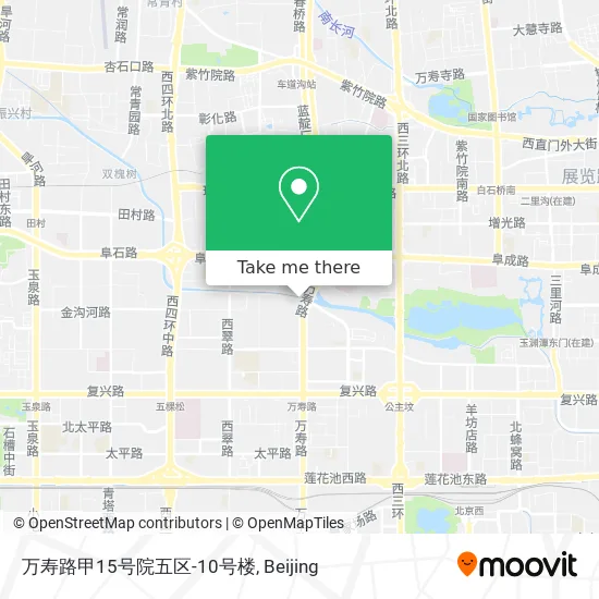 万寿路甲15号院五区-10号楼 map