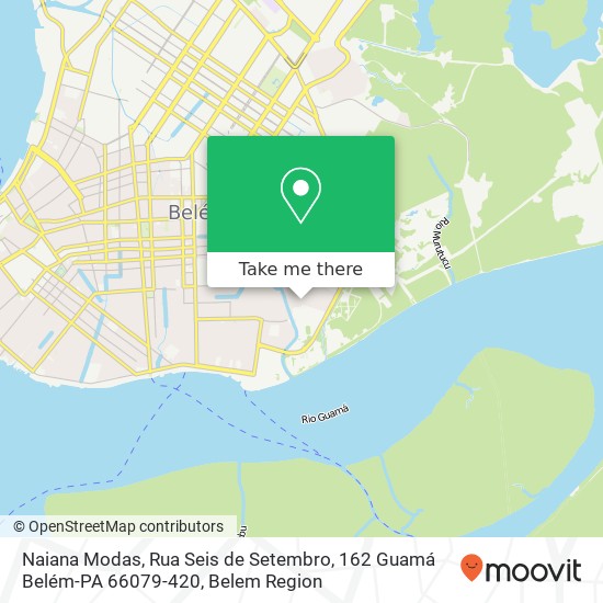 Naiana Modas, Rua Seis de Setembro, 162 Guamá Belém-PA 66079-420 map