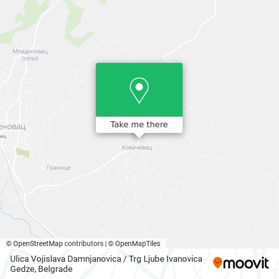 Ulica Vojislava Damnjanovica / Trg Ljube Ivanovica Gedze map