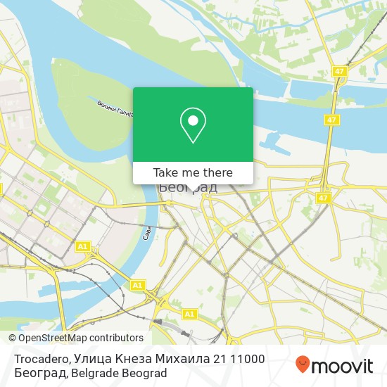 Trocadero, Улица Кнеза Михаила 21 11000 Београд map