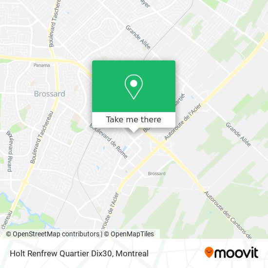 to get to Holt Renfrew Quartier Dix30 in Brossard by Bus or Metro?