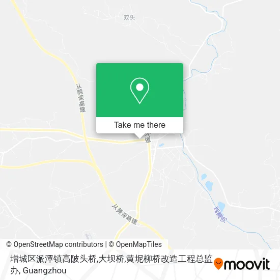 增城区派潭镇高陂头桥,大坝桥,黄坭柳桥改造工程总监办 map