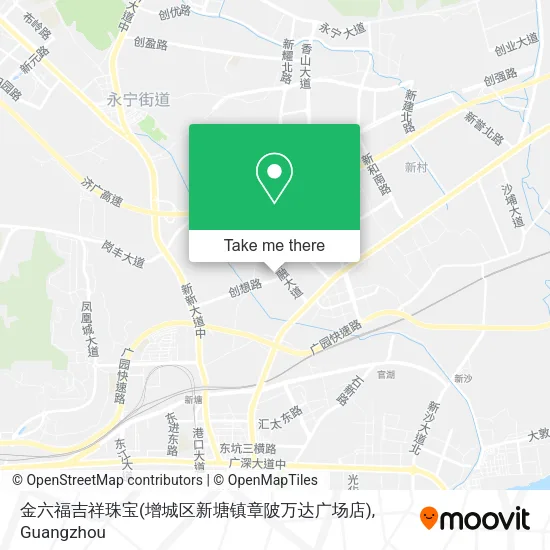 金六福吉祥珠宝(增城区新塘镇章陂万达广场店) map