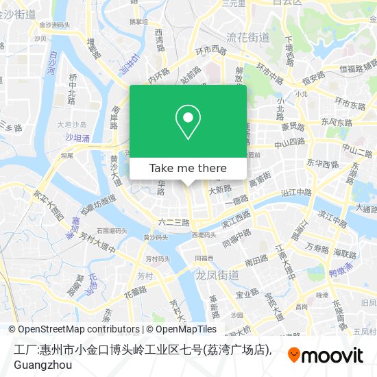 工厂:惠州市小金口博头岭工业区七号(荔湾广场店) map