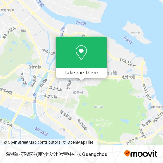 蒙娜丽莎瓷砖(南沙设计运营中心) map