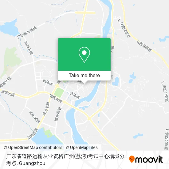 广东省道路运输从业资格广州(荔湾)考试中心增城分考点 map