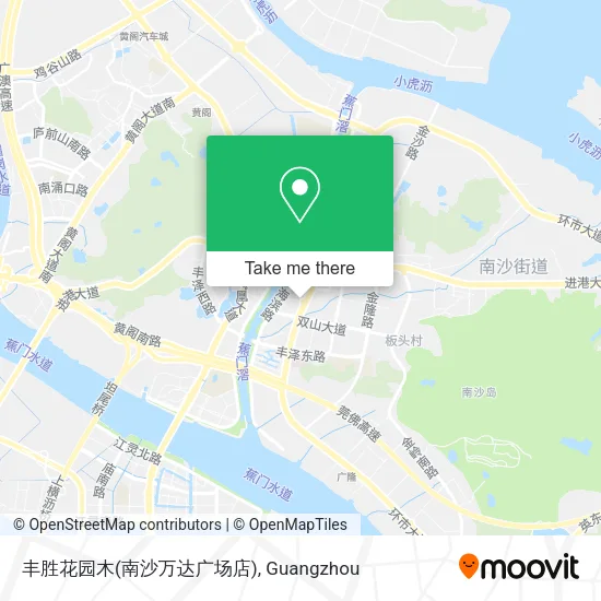 丰胜花园木(南沙万达广场店) map