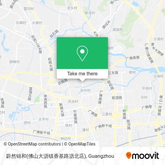 蔚然锦和(佛山大沥镇香基路沥北店) map