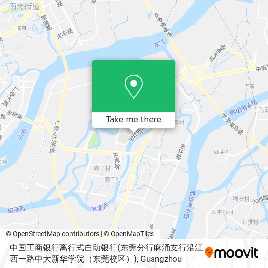 中国工商银行离行式自助银行(东莞分行麻涌支行沿江西一路中大新华学院（东莞校区）) map
