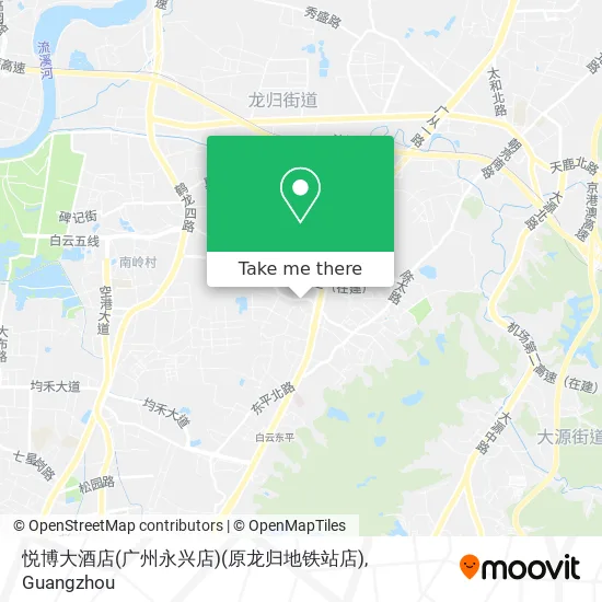 悦博大酒店(广州永兴店)(原龙归地铁站店) map