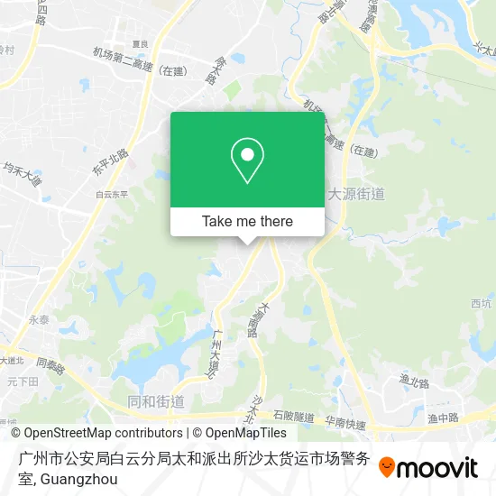 广州市公安局白云分局太和派出所沙太货运市场警务室 map