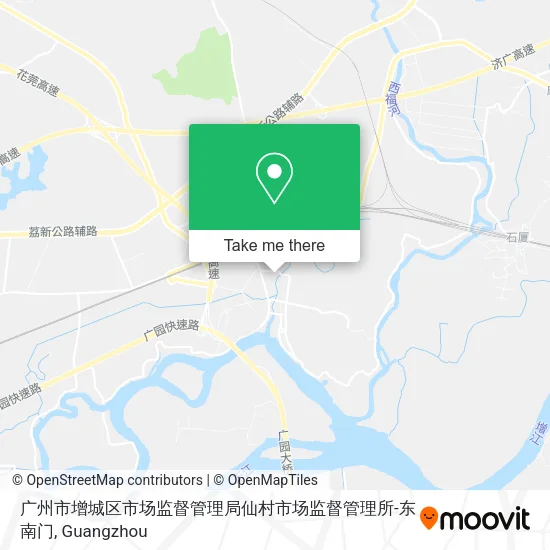 广州市增城区市场监督管理局仙村市场监督管理所-东南门 map