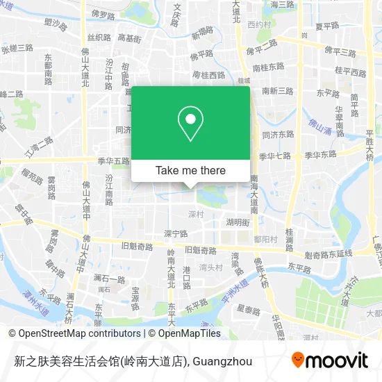 新之肤美容生活会馆(岭南大道店) map