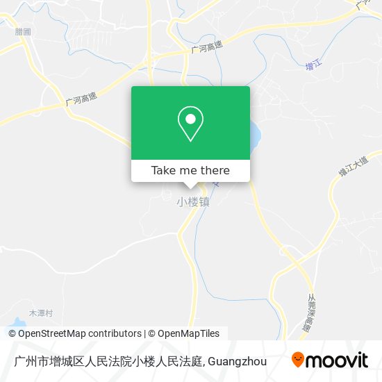 广州市增城区人民法院小楼人民法庭 map