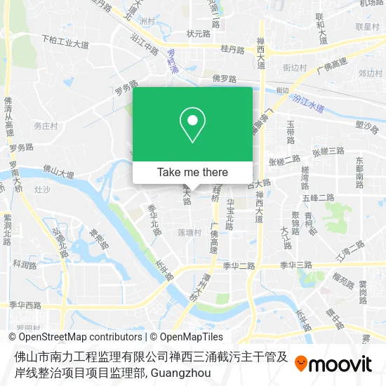 佛山市南力工程监理有限公司禅西三涌截污主干管及岸线整治项目项目监理部 map