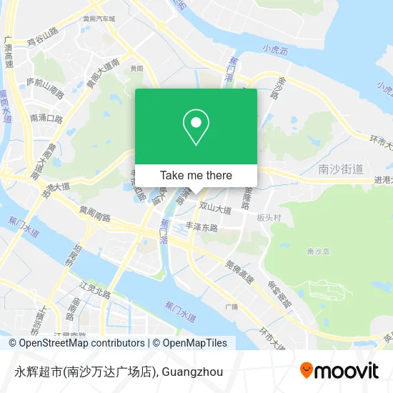 永辉超市(南沙万达广场店) map