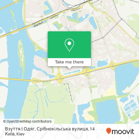 Взуття І Одяг, Срібнокільська вулиця, 14 Київ map