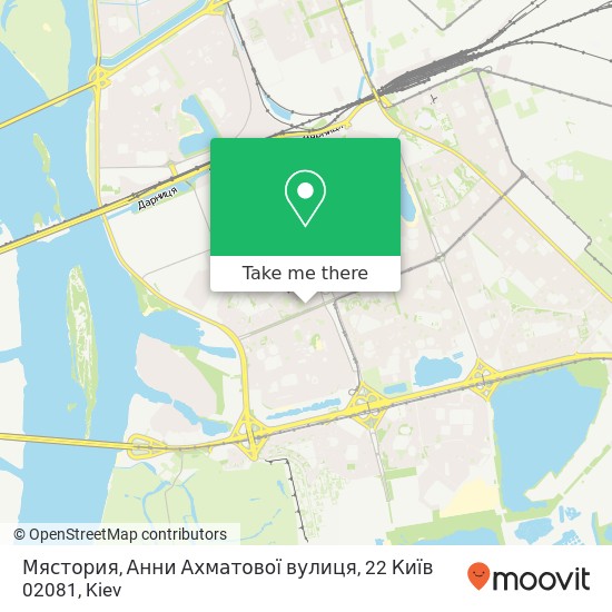 Мястория, Анни Ахматової вулиця, 22 Київ 02081 map