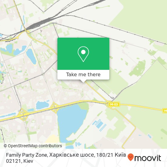 Карта Family Party Zone, Харківське шосе, 180 / 21 Київ 02121