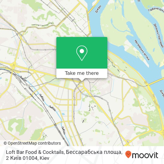 Карта Loft Bar Food & Cocktails, Бессарабська площа, 2 Київ 01004