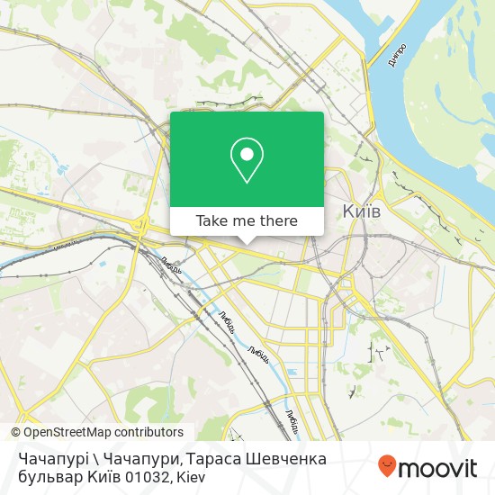 Чачапурі \ Чачапури, Тараса Шевченка бульвар Київ 01032 map