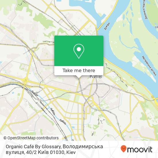 Карта Organic Café By Glossary, Володимирська вулиця, 40 / 2 Київ 01030