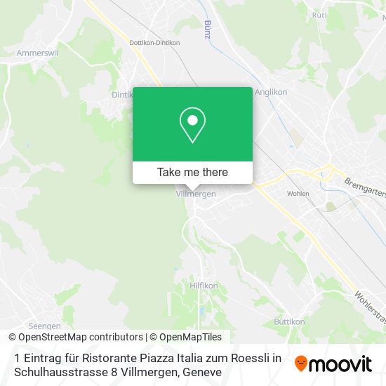 1 Eintrag für Ristorante Piazza Italia zum Roessli in Schulhausstrasse 8 Villmergen Karte