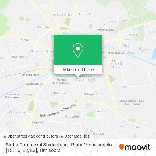 Stația Complexul Studențesc - Piața Michelangelo [15, 16, E2, E3] map