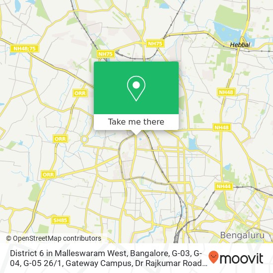 District 6 in Malleswaram West, Bangalore, G-03, G-04, G-05 26 / 1, Gateway Campus, Dr Rajkumar Road, map