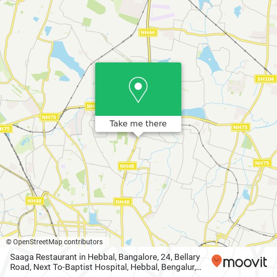 Saaga Restaurant in Hebbal, Bangalore, 24, Bellary Road, Next To-Baptist Hospital, Hebbal, Bengalur map