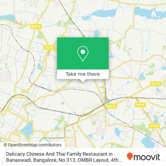 Delicacy Chinese And Thai Family Restaurant in Banaswadi, Bangalore, No.313, OMBR Layout, 4th Cross map