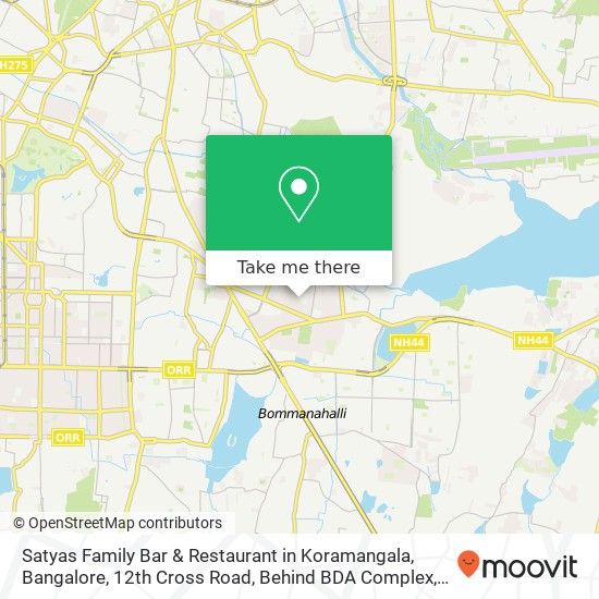 Satyas Family Bar & Restaurant in Koramangala, Bangalore, 12th Cross Road, Behind BDA Complex, Kora map