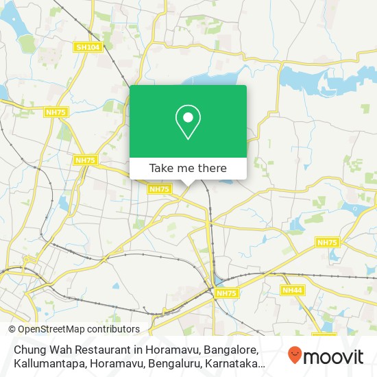 Chung Wah Restaurant in Horamavu, Bangalore, Kallumantapa, Horamavu, Bengaluru, Karnataka 560043, I map