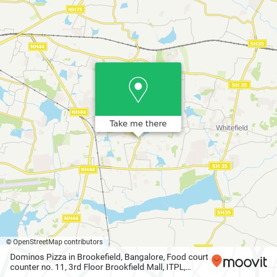 Dominos Pizza in Brookefield, Bangalore, Food court counter no. 11, 3rd Floor Brookfield Mall, ITPL map
