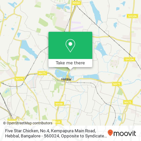 Five Star Chicken, No.4, Kempapura Main Road, Hebbal, Bangalore - 560024, Opposite to Syndicate Ban map
