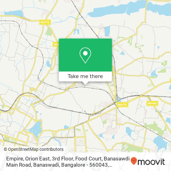 Empire, Orion East, 3rd Floor, Food Court, Banasawdi Main Road, Banaswadi, Bangalore - 560043 map