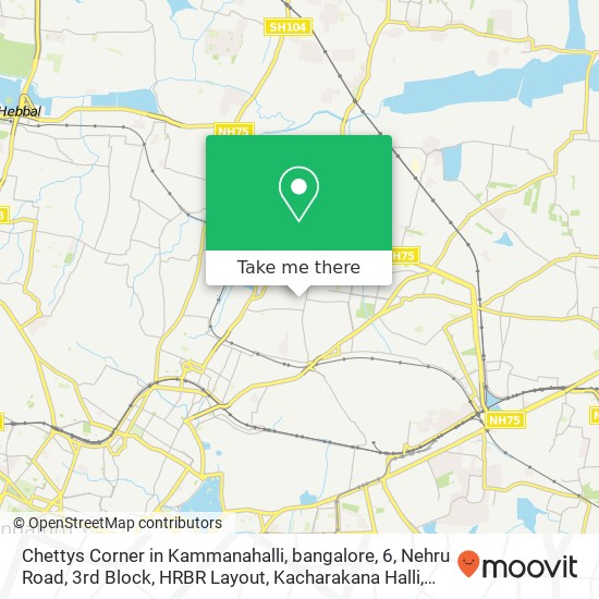 Chettys Corner in Kammanahalli, bangalore, 6, Nehru Road, 3rd Block, HRBR Layout, Kacharakana Halli map